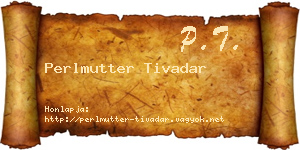 Perlmutter Tivadar névjegykártya